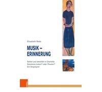 Elisabeth Reda Musik - Erinnerung: Selbst und Identität in Charlotte (Tascabile)