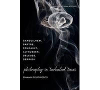 Elisabeth Roudinesco Philosophy in Turbulent Times (Tascabile)