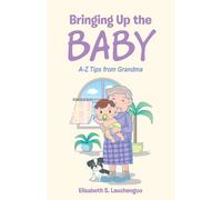 Elisabeth S Lauchengco Bringing Up the Baby (Tascabile)