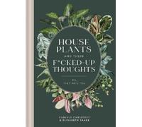 Elisabeth Saake Carlyle Ch Houseplants and Their Fcked-Up T (Copertina rigida)