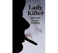 Elisabeth Sanxay Holding Lady Killer (Copertina rigida)