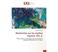 Elisabeth Scheele Recherches sur les mythes troyens, Vol. II. (Tascabile)