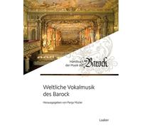 Elisabeth Schmi Weltliche Vokalmusik des Barock (Handbuch der (Copertina rigida)