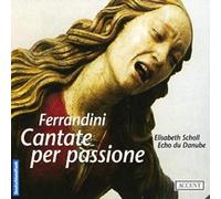 Elisabeth Scholl, Echo du Danube - Cantate Per Passione