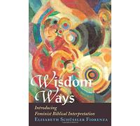 Elisabeth Schussler Fiorenza Wisdom Ways (Tascabile)
