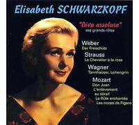 Elisabeth Schwarzkopf - Diva Assoluta - Ses Grands Rôles