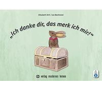 Elisabeth Sirtl "Ich danke dir, das merk ich mir": Bilderbuch in An (Tascabile)
