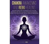 Elisabeth Soul Chakra Awakening and Reiki Healing (Tascabile)