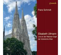 Franz Schmidt Elisabeth Ullmann: Live an Der Walcker-O (CD) (PRESALE 07/02/2025)
