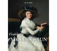Élisabeth Vigée-Lebrun: From Versailles to Exile
