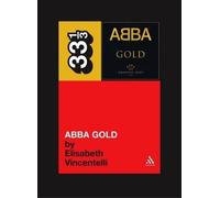 Elisabeth Vincentelli Abba's Abba Gold (Tascabile) 33 1/3