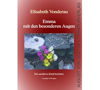 Elisabeth Vonde Emma mit den besonderen Augen: Ein sensitives Kind b (Tascabile)