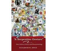 Elisabeth W. Joyce A Serpentine Gesture (Tascabile)