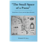 Elisabeth W. Joyce The Small Space of a Pause (Copertina rigida)