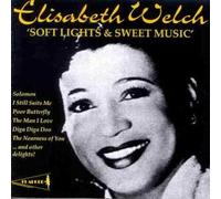 Elisabeth Welch - Soft Lights & Sweet Music
