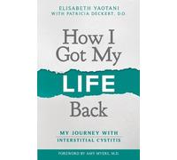 Elisabeth Yaotani Patricia Deckert D O How I Got My Life Back (Tascabile)