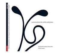 Elisabeth Zeuthen Schneider Conversations for Violin and Piano (CD) Album