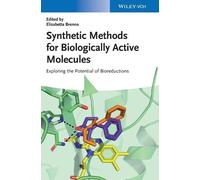 Elisabetta Bren Synthetic Methods for Biologically Active Mol (Copertina rigida)