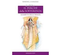 Elisabetta della Trinità. Il perché della sofferenza