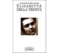 Elisabetta della Trinità - Sicari Antonio Maria
