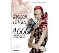 Elisabetta Drudi Fashion Details: 4000 Drawings (Tascabile)