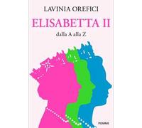 Elisabetta II dalla A alla Z