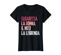 Elisabetta La Donna Il Mito La Leggenda Festa di Compleanno Maglietta