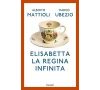 Elisabetta. La regina infinita