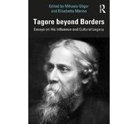 Elisabetta Marino Tagore beyond Borders (Tascabile)