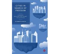 Elisabetta Mocca Cities in Search of Freedom (Copertina rigida)