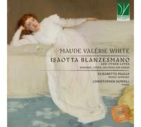 Elisabetta Paglia / Christopher Howell - Maude Valã©rie White: Isaotta Blanze...