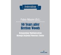 Elisabetta Tarasco 80 Years after Bretton Woods (Tascabile) Federalism
