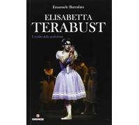 Elisabetta Terabust. L'assillo della perfezione