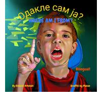 Elisavet Arkola Where am I from? - Одакле сам ја?: A Serbian English (Tascabile)
