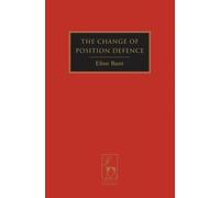 Elise Bant The Change of Position Defence (Copertina rigida)