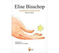 Elise Bisschop. La piccola lucciola di Dio