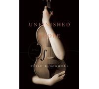 Elise Blackwell An Unfinished Score (Tascabile)
