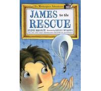 Elise Broach James to the Rescue (Tascabile) Masterpiece Adventures