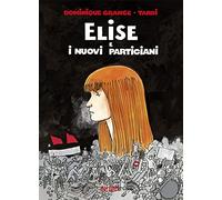 Elise e i nuovi partigiani