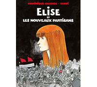 Elise et les Nouveaux Partisans: 1