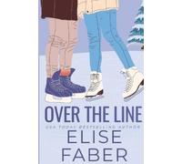 Elise Faber Over the Line (Tascabile)