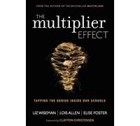 Elise Foster Liz Wiseman Lois N. Allen The Multiplier Effect (Tascabile)