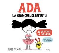 Elise Gravel ADA: La Grincheuse En Tutu (Copertina rigida)