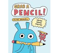 Elise Gravel Grab a Pencil (Tascabile)