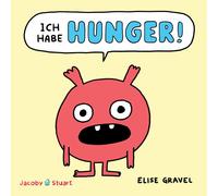 Elise Gravel Ich habe HUNGER (Copertina rigida)