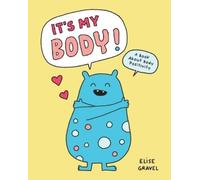 Elise Gravel It's My Body (Copertina rigida)