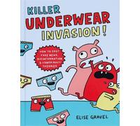 Elise Gravel Killer Underwear Invasion (Copertina rigida)