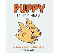 Elise Gravel Puppy in My Head (Copertina rigida)