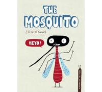 Elise Gravel The Mosquito (Copertina rigida) Disgusting Critters