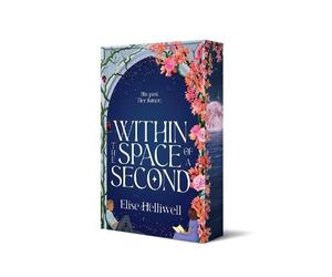 Elise Helliwell Within the Space of a Second (Tascabile)